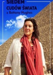 Siedem cudów świata z Bettany Hughes / 7 Wonders of the Ancient World with Bettany Hughes