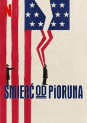 Śmierć od pioruna / Death by Lightning