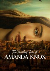 Sprawa Amandy Knox / The Twisted Tale of Amanda Knox