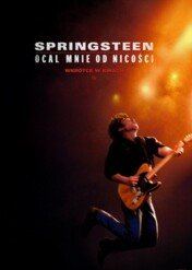 Springsteen: Ocal mnie od nicości / Springsteen: Deliver Me from Nowhere