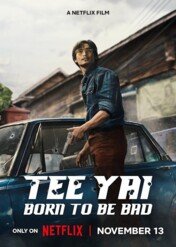 Tee Yai: Książę złodziei / Tee Yai: Born to Be Bad
