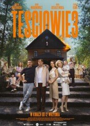 Teściowie 3 / Teściowie 3