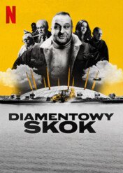 Diamentowy skok / The Diamond Heist