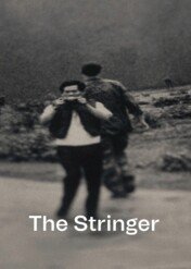Stringer: Człowiek, który zrobił zdjęcie / The Stringer: The Man Who Took the Photo