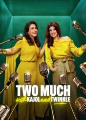 Two Much with Kajol & Twinkle / Two Much with Kajol & Twinkle