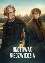 Ugotować niedźwiedzia / To Cook a Bear