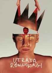 Utrata równowagi / Utrata równowagi