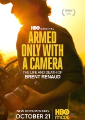 Uzbrojony tylko w kamerę: Życie i śmierć Brenta Renauda / Armed Only With a Camera: The Life and Death of Brent Renaud