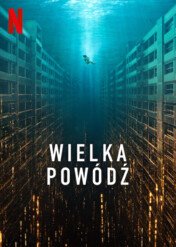 Wielka powódź / The Great Flood