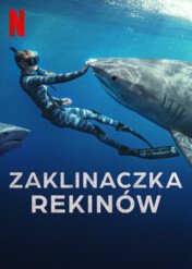 Zaklinaczka rekinów / Shark Whisperer