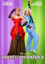 Zakręcony piątek 2 / Freakier Friday