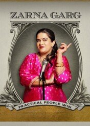 Zarna Garg: Practical People Win / Zarna Garg: Practical People Win