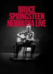 Bruce Springsteen: Nebraska Live / Bruce Springsteen: Nebraska Live