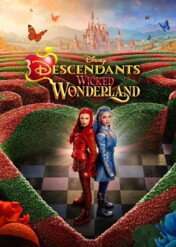 Następcy: Klątwa Krainy Czarów / Descendants: Wicked Wonderland