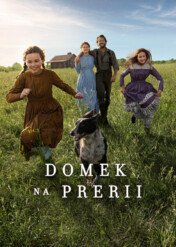 Domek na prerii / Little House on the Prairie