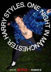 Harry Styles. One Night in Manchester / Harry Styles. One Night in Manchester