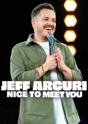 Jeff Arcuri: Nice to Meet You / Jeff Arcuri: Nice to Meet You