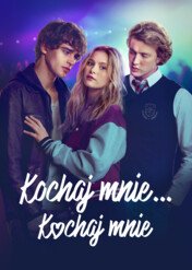 Kochaj mnie, kochaj mnie / Love Me, Love Me