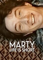 Krótka historia Martina Shorta / Marty, Life Is Short