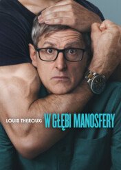 Louis Theroux: W głębi manosfery / Louis Theroux: Inside the Manosphere