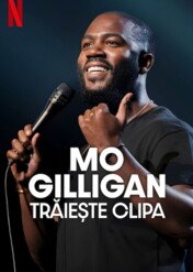 Mo Gilligan: In the Moment / Mo Gilligan: In the Moment