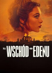 Na wschód od Edenu / East of Eden
