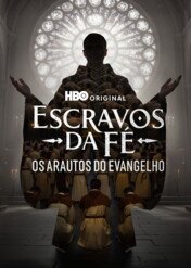 Niewolnicy wiary: Heroldowie Ewangelii / Slaves of Faith: Heralds of the Gospel