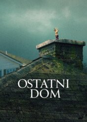 Ostatni dom / The Last House