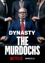 Potężne dynastie: Murdochowie / Dynasty: The Murdochs