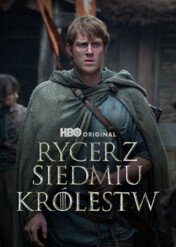 Rycerz Siedmiu Królestw / A Knight of the Seven Kingdoms