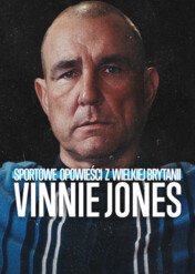 Sportowe opowieści z Wielkiej Brytanii: Vinnie Jones / Untold UK : Vinnie Jones