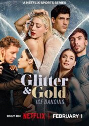 Taniec na lodzie: Blaski i cienie / Glitter & Gold: Ice Dancing