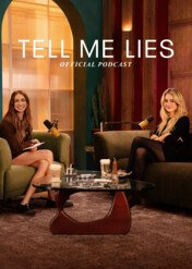 Tell Me Lies Official Podcast / Tell Me Lies Official Podcast