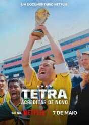 Mundial 1994: Powrót Brazylii do chwały / Tetra: Acreditar de Novo