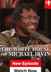 The White House with Michael Irvin / The White House with Michael Irvin