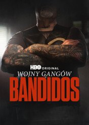 Wojny gangów: Bandidos / Gang War: Bandidos