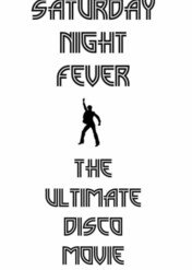 "Gorączka sobotniej nocy" - Kultowy film disco / Saturday Night Fever - The Ultimate Disco Movie