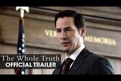 The Whole Truth (2016 Movie) – Official Trailer