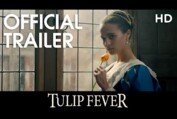 TULIP FEVER | Official Trailer | 2017 [HD]