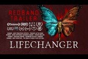 Lifechanger (REDBAND trailer - shapeshifter horror movie)