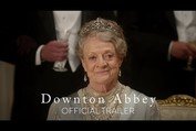 DOWNTON ABBEY - Official Trailer [HD] - In Theaters September 20