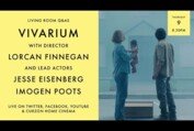 LIVING ROOM Q&As: Vivarium with Jesse Eisenberg, Imogen Poots and Lorcan Finnegan