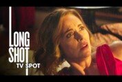 Long Shot (2019 Movie) Official TV Spot “Beautiful” – Seth Rogen, Charlize Theron