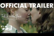 Tell It To The Bees Official Trailer