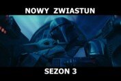 THE MANDALORIAN Sezon 3 Nowy Zwiastun Trailer PL Pedro Pascal
