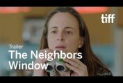 THE NEIGHBORS' WINDOW Trailer | TIFF 2020