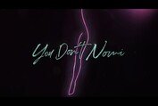 You Don't Nomi OFFICIAL TRAILER