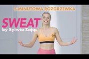 5 MINUTOWA rozgrzewka | Sweat by Sylwia Zając