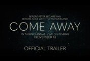 COME AWAY - Official Trailer - In Theatres and At Home On Demand November 13