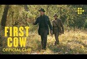 FIRST COW | Official Clip | Exclusively on MUBI Now